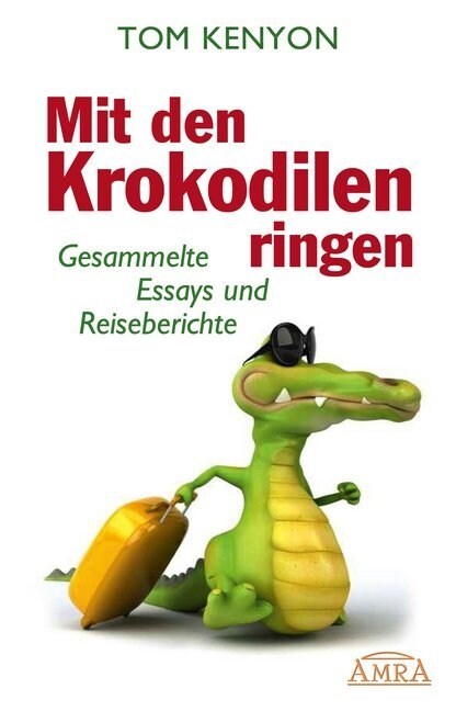 Mit den Krokodilen ringen (Hardcover)