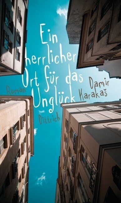 Ein herrlicher Ort fur das Ungluck (Hardcover)