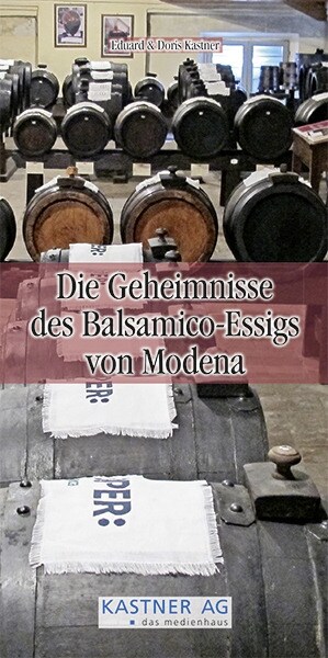 Die Geheimnisse des Balsamico-Essigs von Modena (Paperback)