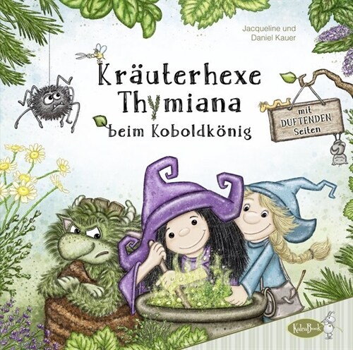 Krauterhexe Thymiana beim Koboldkonig (Hardcover)