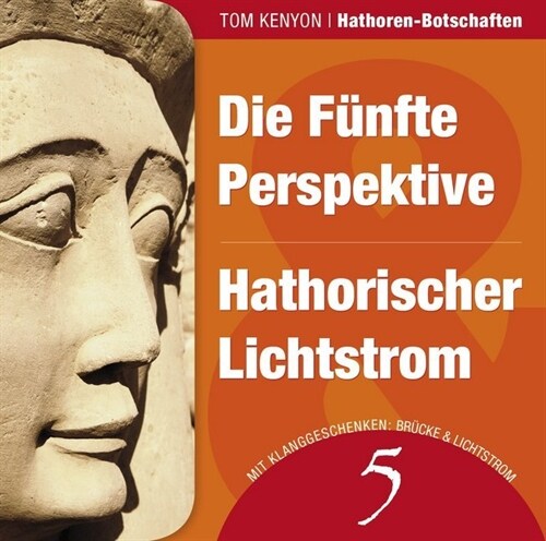 Die Funfte Perspektive / Hathorischer Lichtstrom, 1 Audio-CD (CD-Audio)