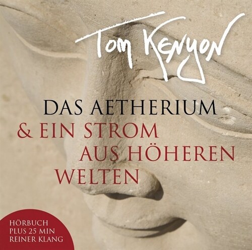 Das Aetherium & Ein Strom aus hoheren Welten, 1 Audio-CD (CD-Audio)