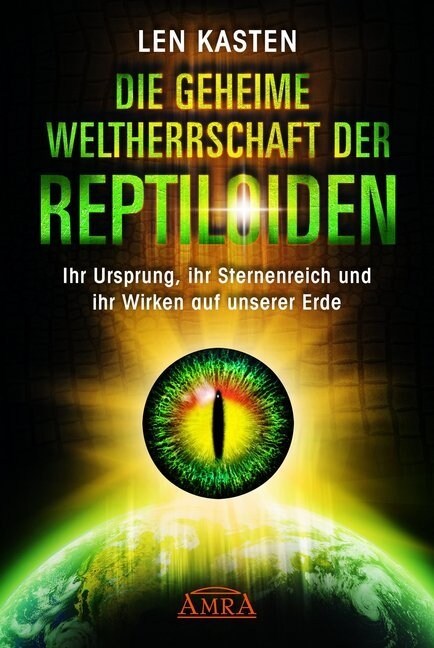 Die geheime Weltherrschaft der Reptiloiden (Hardcover)