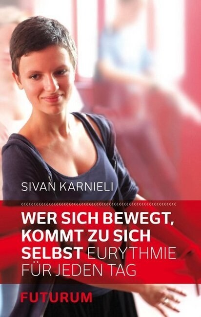 Wer sich bewegt, kommt zu sich selbst (Paperback)