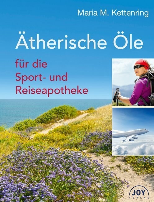 Atherische Ole fur die Sport- und Reiseapotheke (Paperback)