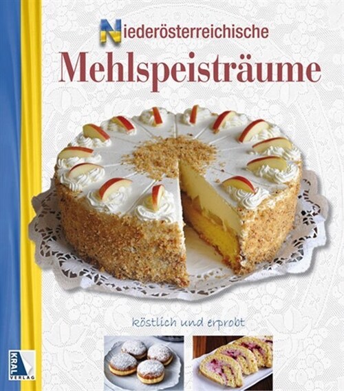 Niederosterreichische Mehlspeistraume (Hardcover)