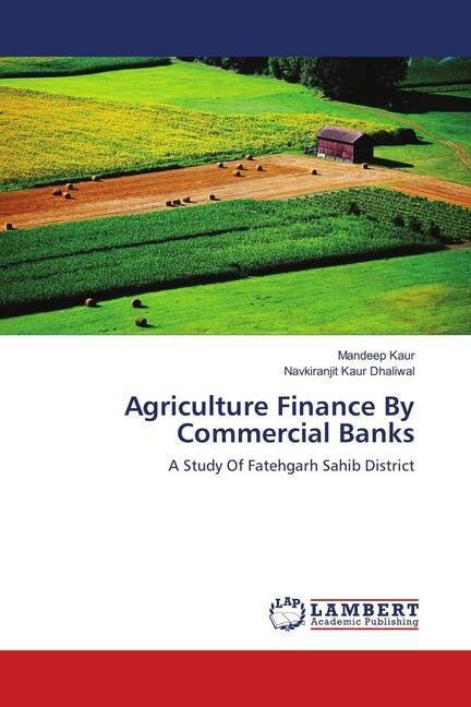 Agriculture Finance By Commercial Banks (Paperback)