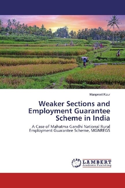 Weaker Sections and Employment Guarantee Scheme in India (Paperback)