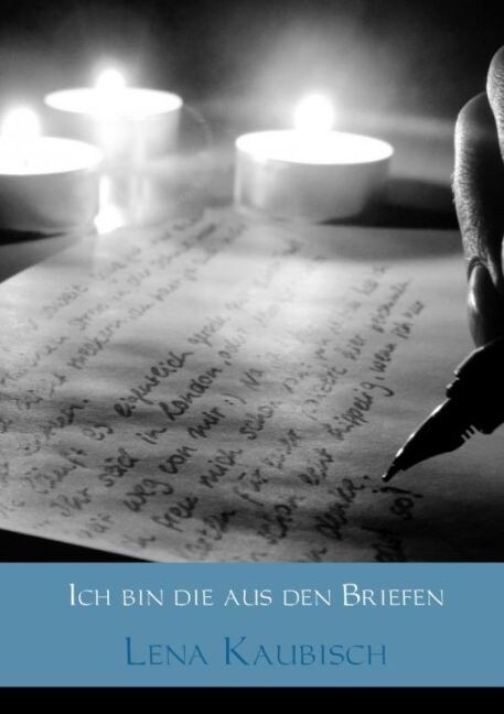 Ich bin die aus den Briefen (Paperback)