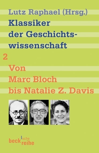 Klassiker der Geschichtswissenschaft Bd. 2: Von Fernand Braudel bis Natalie Z. Davis (Paperback)