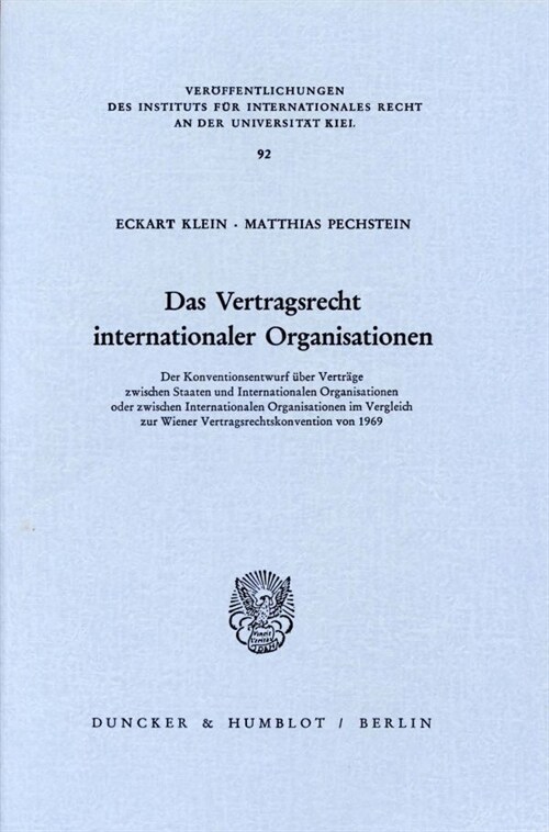 Das Vertragsrecht Internationaler Organisationen: Der Konventionsentwurf Uber Vertrage Zwischen Staaten Und Internationalen Organisationen Oder Zwisch (Paperback)