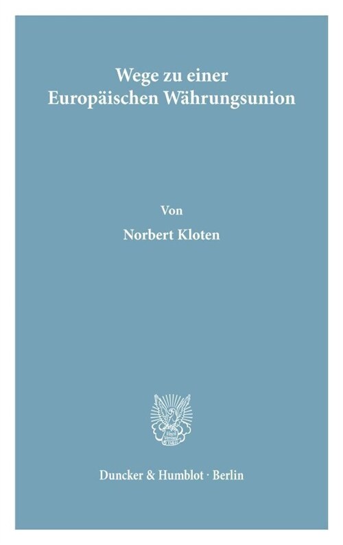 Wege Zu Einer Europaischen Wahrungsunion: Chancen Und Risiken (Paperback)