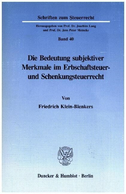 Die Bedeutung Subjektiver Merkmale Im Erbschaftsteuer- Und Schenkungsteuerrecht (Paperback)