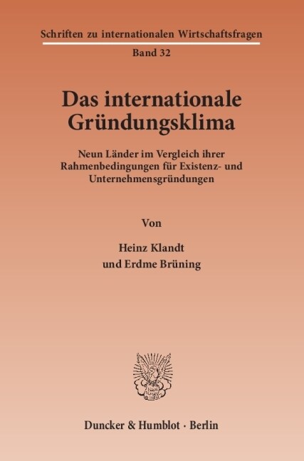 Das Internationale Grundungsklima: Neun Lander Im Vergleich Ihrer Rahmenbedingungen Fur Existenz- Und Unternehmensgrundungen (Paperback)
