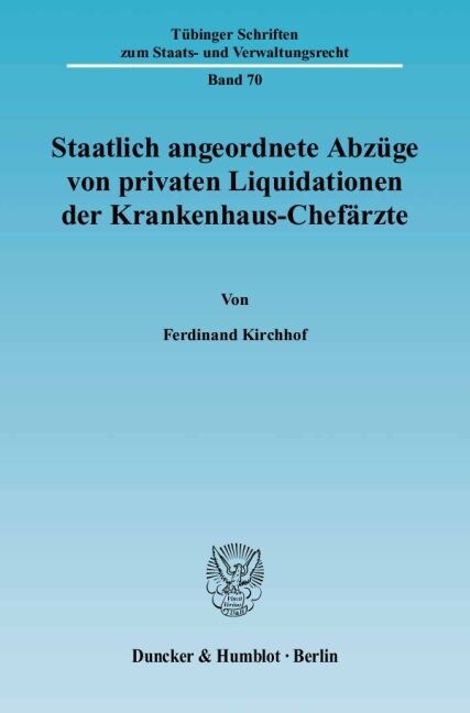 Staatlich Angeordnete Abzuge Von Privaten Liquidationen Der Krankenhaus-Chefarzte (Paperback)