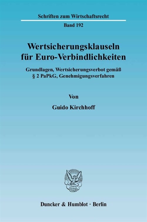 Wertsicherungsklauseln Fur Euro-Verbindlichkeiten: Grundlagen, Wertsicherungsverbot Gemass 2 Papkg, Genehmigungsverfahren (Paperback)