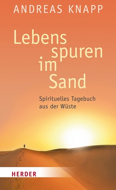 Lebensspuren Im Sand: Spirituelles Tagebuch Aus Der Wuste (Hardcover, 4)