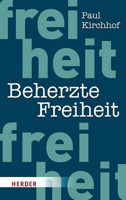 Beherzte Freiheit (Hardcover)