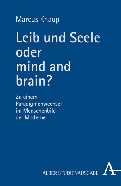 Leib und Seele oder mind and brain？ (Paperback)