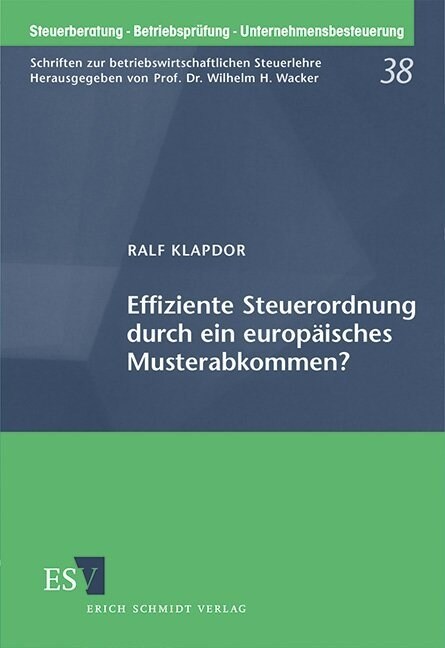 Effiziente Steuerordnung durch ein europaisches Musterabkommen？ (Paperback)