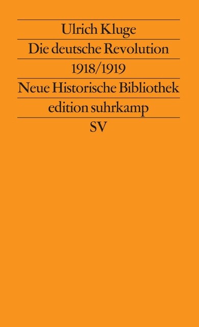 Die deutsche Revolution 1918/19 (Paperback)