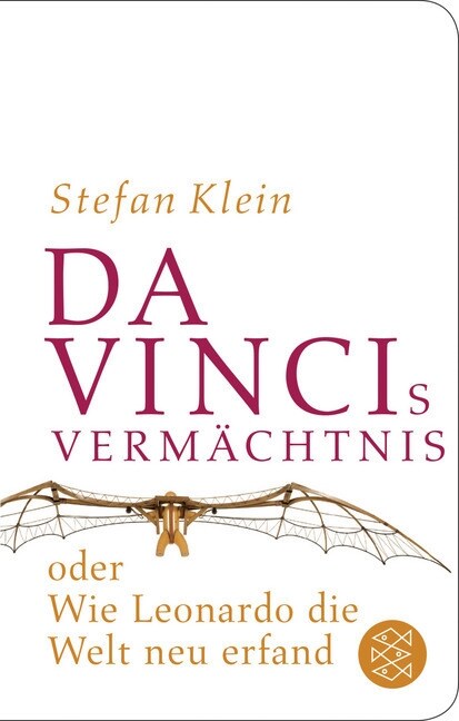 Da Vincis Vermachtnis oder Wie Leonardo die Welt neu erfand (Hardcover)