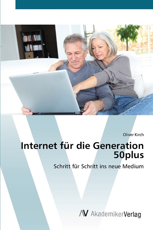 Internet f? die Generation 50plus (Paperback)