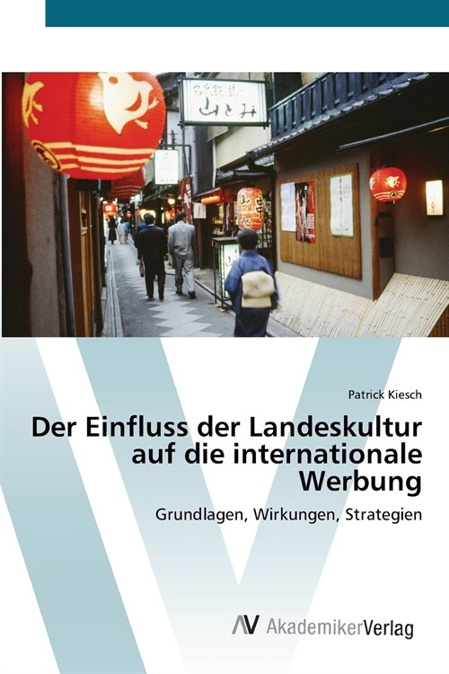 Der Einfluss der Landeskultur auf die internationale Werbung (Paperback)
