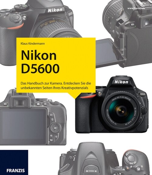 Nikon D5600 - Das Kamerabuch (Hardcover)