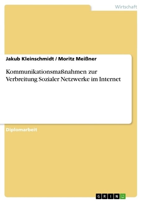 Kommunikationsma?ahmen zur Verbreitung Sozialer Netzwerke im Internet (Paperback)