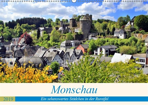 Monschau - Ein sehenswertes Stadchen in der Rureifel (Wandkalender 2019 DIN A2 quer) (Calendar)