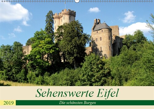 Sehenswerte Eifel - Die schonsten Burgen (Wandkalender 2019 DIN A2 quer) (Calendar)