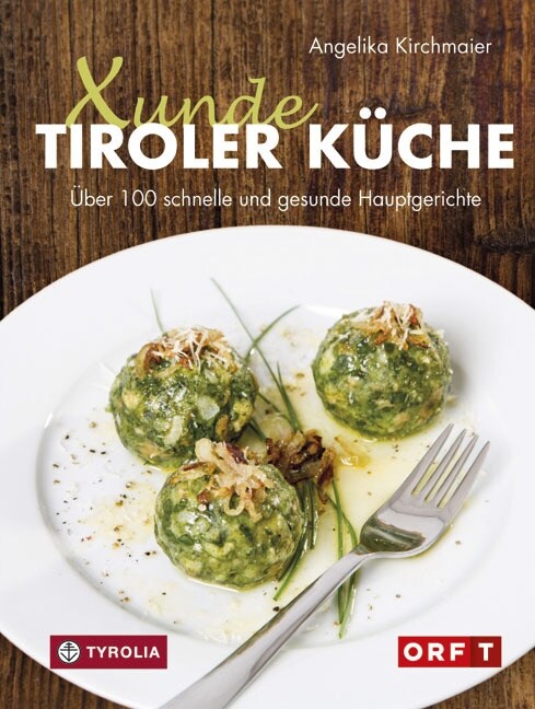 Xunde Tiroler Kuche (Paperback)