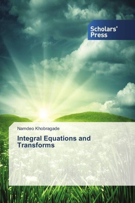 Integral Equations and Transforms (Paperback)