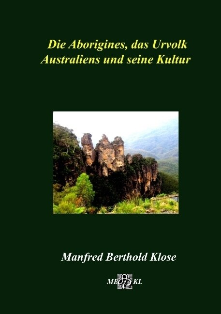 Die Aborigines, das Urvolk Australiens und seine Kultur (Paperback)