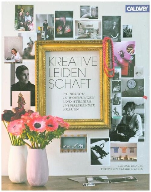 Kreative Leidenschaft (Hardcover)