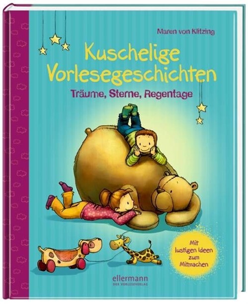 Kuschelige Vorlesegeschichten - Traume, Sterne, Regentage (Hardcover)