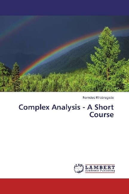 Complex Analysis - A Short Course (Paperback)