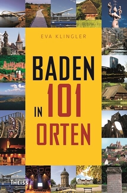 Baden in 101 Orten (Paperback)