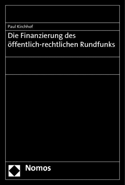 Die Finanzierung des offentlich-rechtlichen Rundfunks (Paperback)