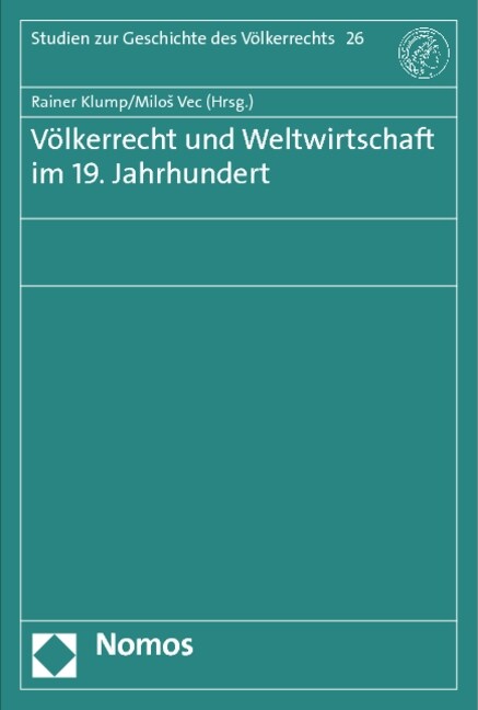 Volkerrecht und Weltwirtschaft im 19. Jahrhundert (Paperback)