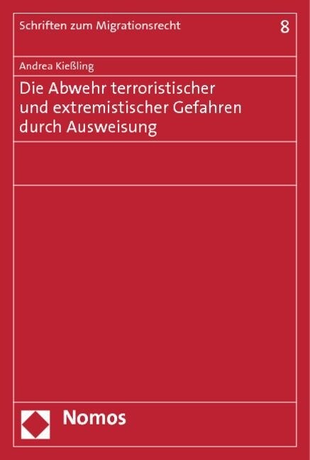 Die Abwehr terroristischer und extremistischer Gefahren durch Ausweisung (Paperback)