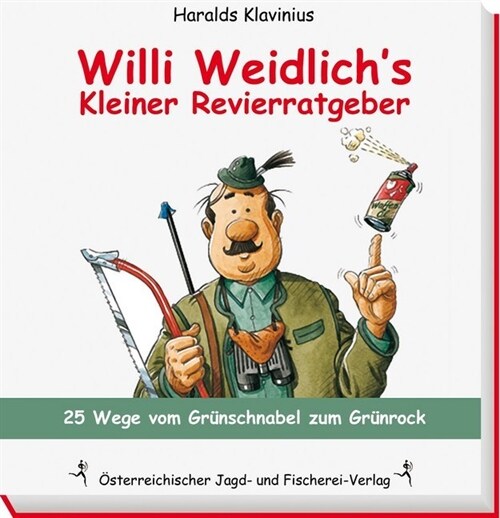 Willi Weidlichs Kleiner Revierratgeber (Hardcover)