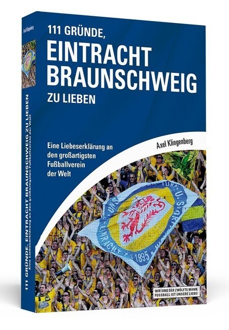 111 Grunde, Eintracht Braunschweig zu lieben (Paperback)