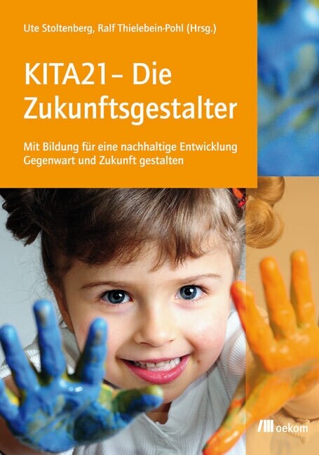 KITA21 - Die Zukunftsgestalter (Paperback)