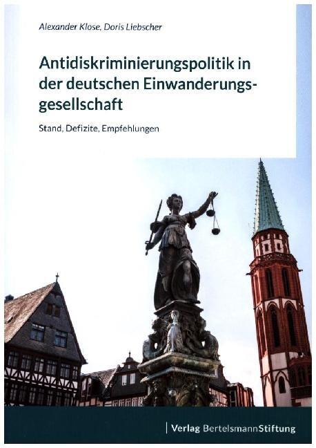 Antidiskriminierungspolitik in der deutschen Einwanderungsgesellschaft (Paperback)