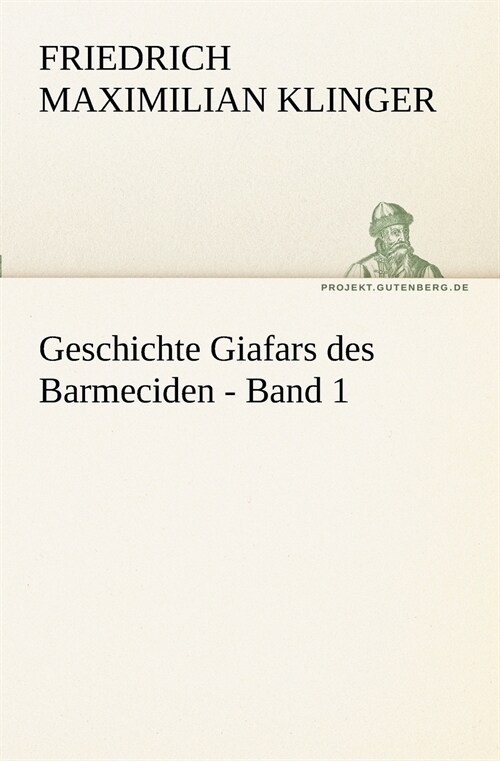 Geschichte Giafars des Barmeciden - Band 1 (Paperback)