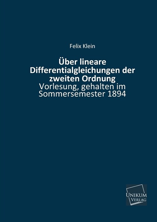 Uber Lineare Differentialgleichungen Der Zweiten Ordnung (Paperback)