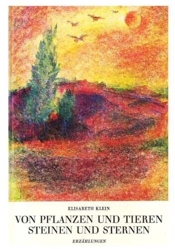 Von Pflanzen und Tieren, Steinen und Sternen (Hardcover)