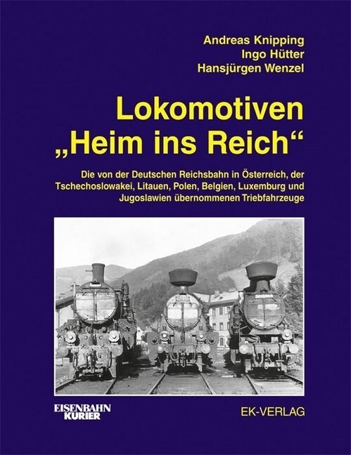 Lokomotiven Heim ins Reich (Hardcover)